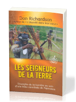 Seigneurs de la terre (Les) - Triomphe de la lumière au sein d'une tribu cannibale de Papouasie