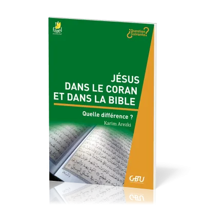 Jésus dans le Coran et dans la Bible  - Quelle différence ? [série Question Suivante]