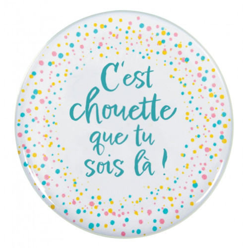 Magnet rond - "C'est chouette que tu sois là !"