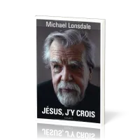 Jésus, j'y crois