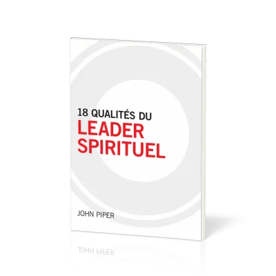 18 qualités du leader spirituel