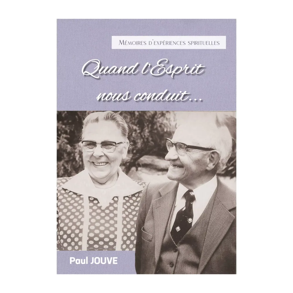 Quand l'Esprit nous conduit… - Mémoires d'expériences spirituelles