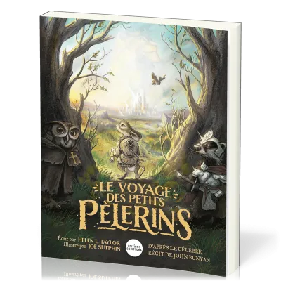 Voyage des petits pèlerins (Le) - d'après le célèbre récit de John Bunyan