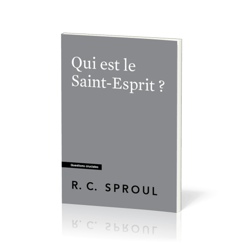 Qui est le Saint-Esprit ? - [Questions cruciales]