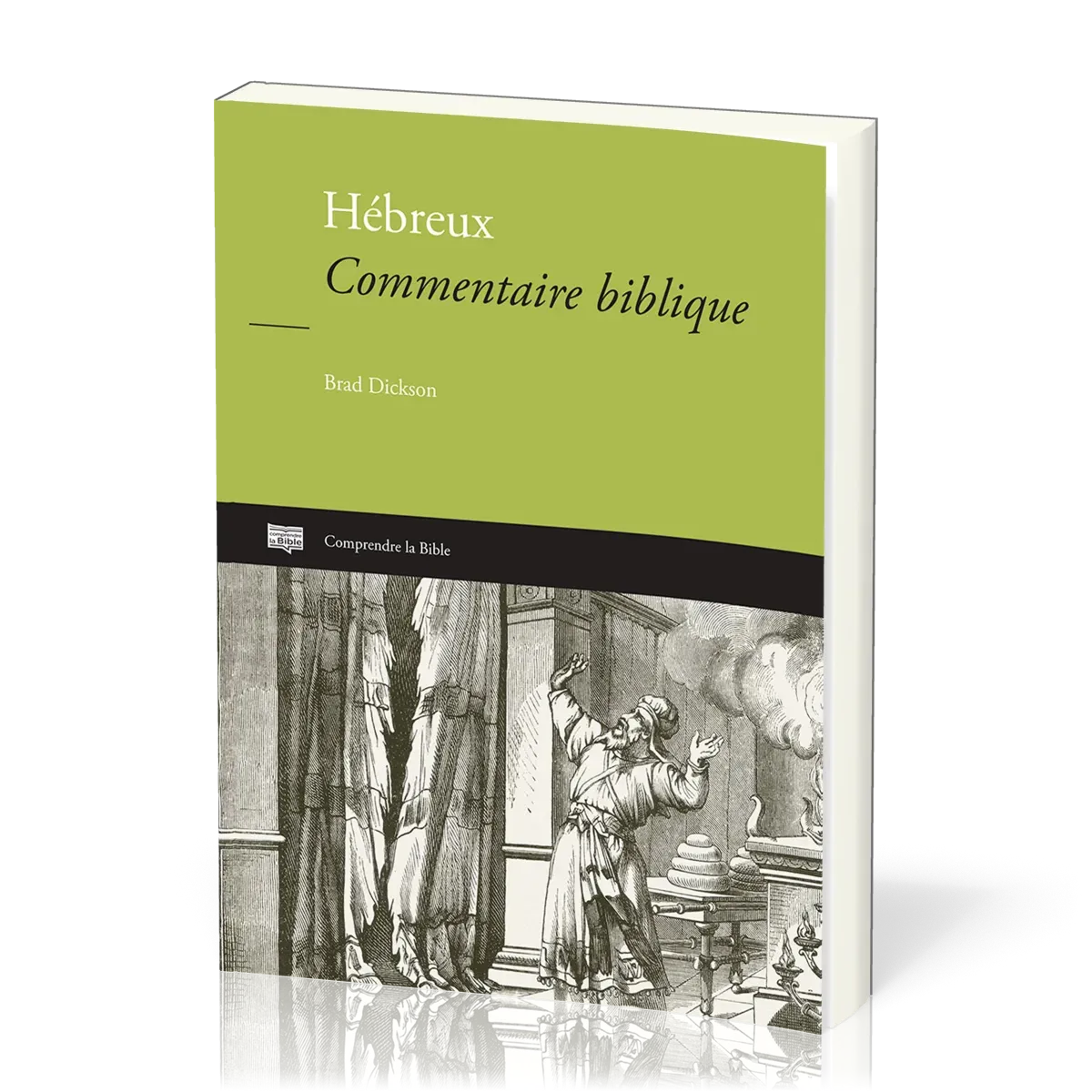Hébreux - Commentaire biblique [Comprendre la Bible]