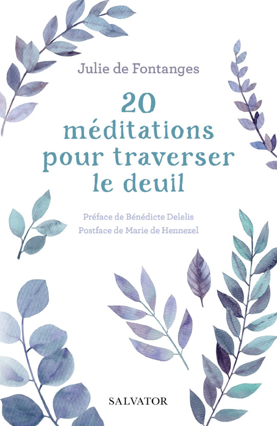 20 Méditations pour traverser le deuil