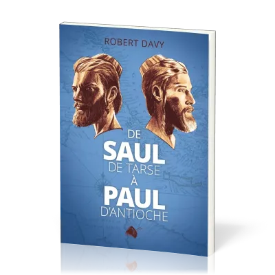 De Saul de Tarse à Paul d'Antioche
