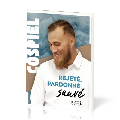 Rejeté, pardonné, sauvé