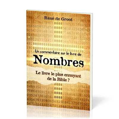 Nombres, - le livre le plus ennuyant de la Bible ?