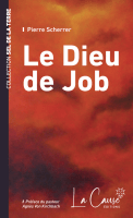 Dieu de Job (Le) - [collection Sel de la terre]