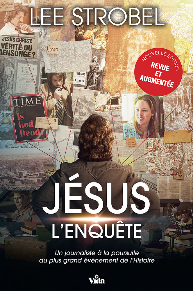 Jésus, l'enquête - [édition revue et augmentée] Un journaliste d'expérience à la poursuite du...