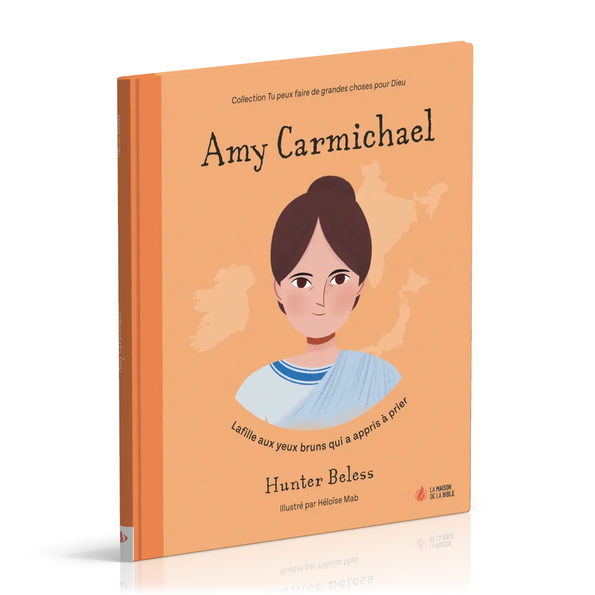 Amy Carmichael - La fille aux yeux bruns qui a appris à prier [coll. Tu peux faire de grandes...