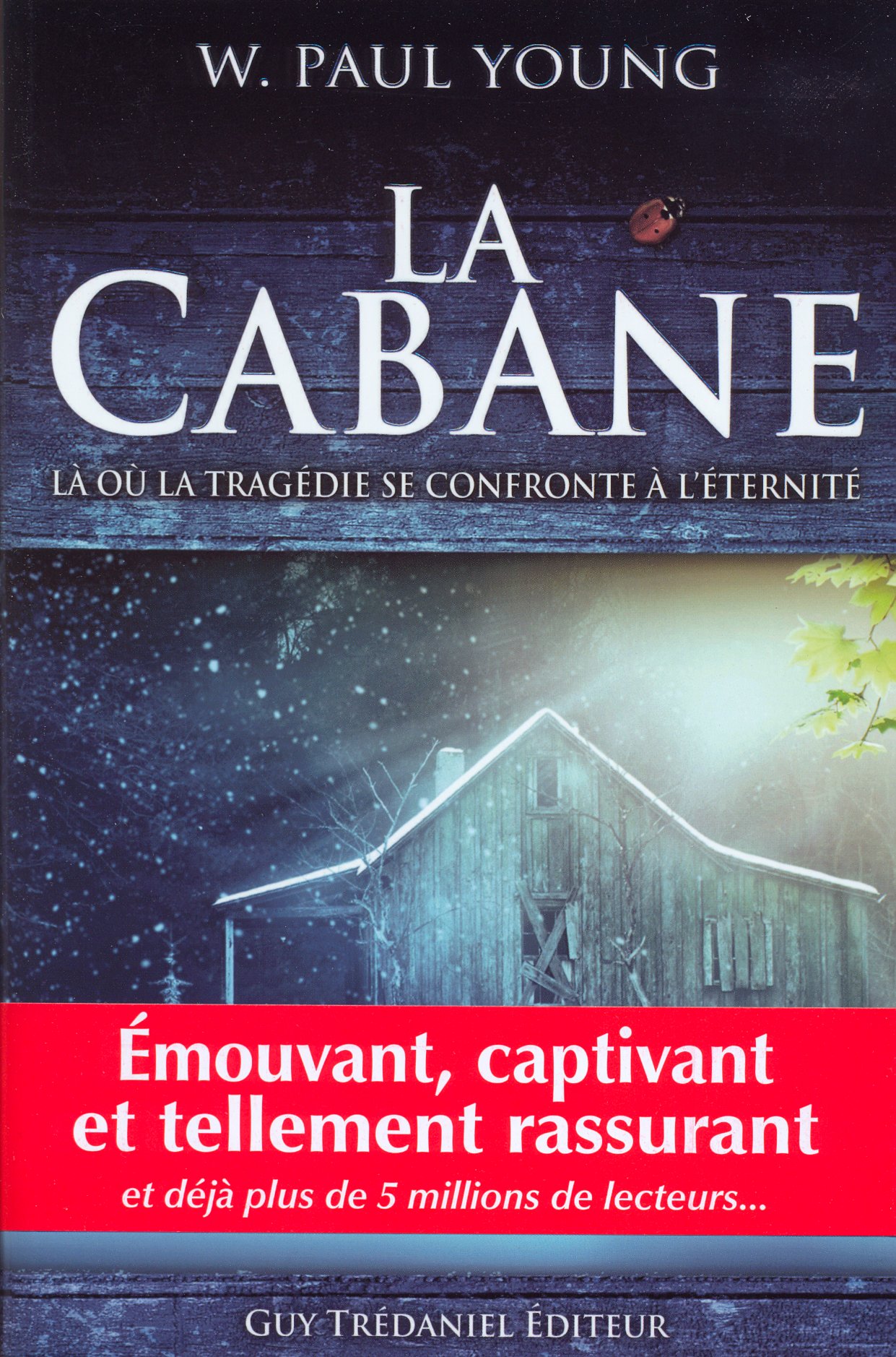 Cabane (La)