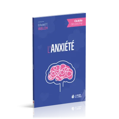 Anxiété (L') - Guide de poche