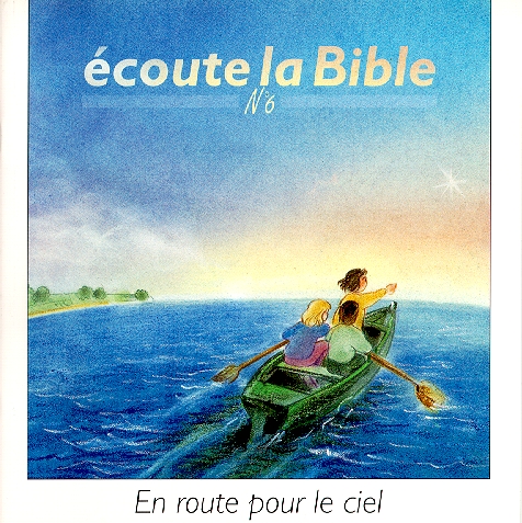 En route pour le ciel - Écoute la Bible n°6