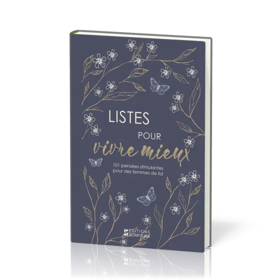 Listes pour vivre mieux - Pensées stimulantes pour des femmes de foi