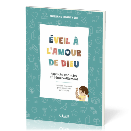 Éveil à l'amour de Dieu - Approche par le jeu et l'émerveillement