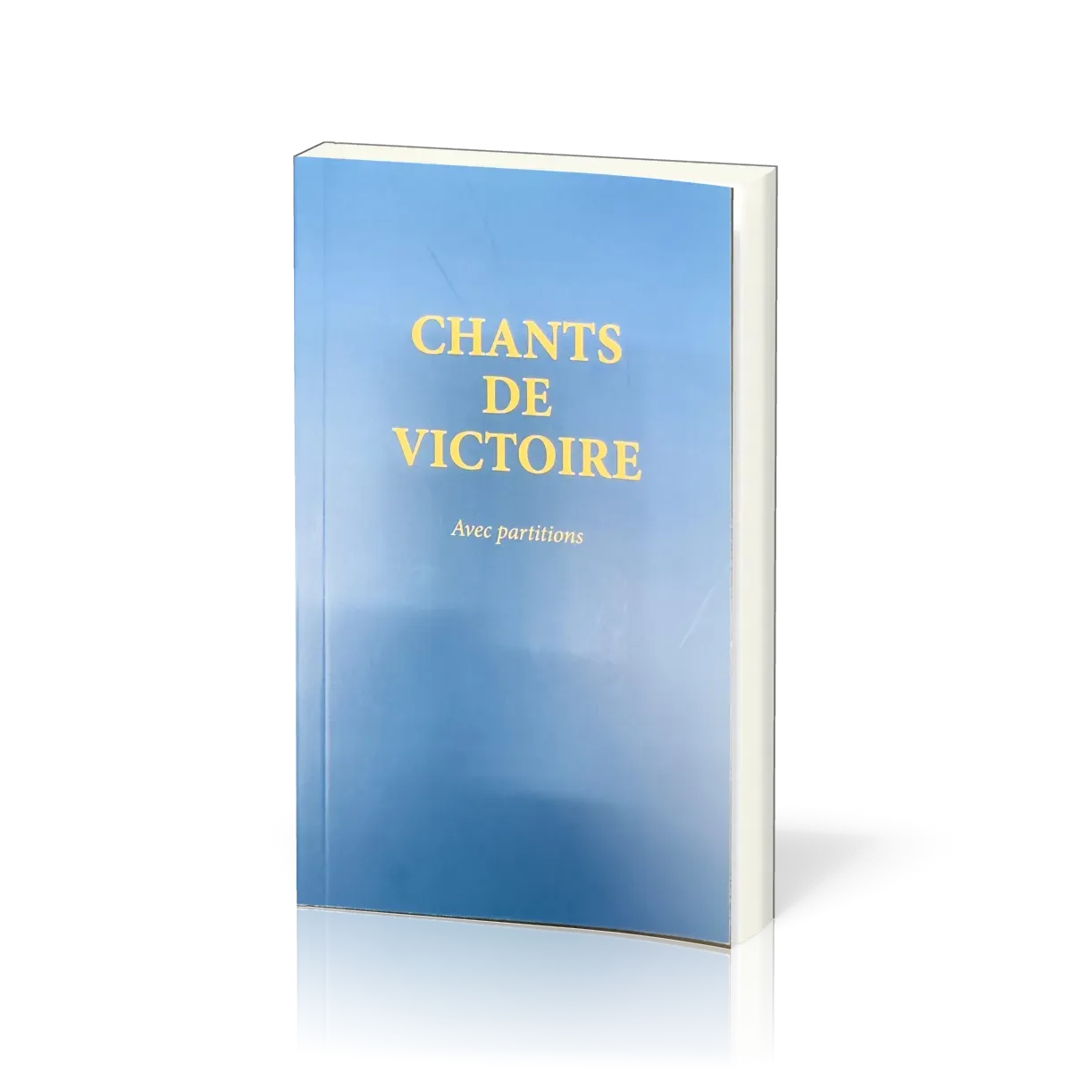 Chants de victoire - avec partitions