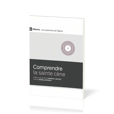 Comprendre la sainte cène