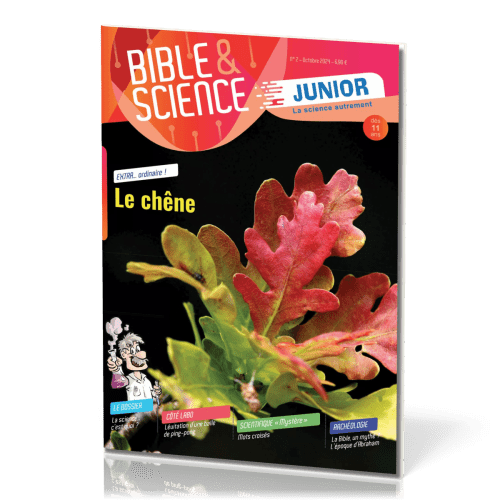 Bible et Science Junior, No 2 'Le chêne' - Dès 11 ans