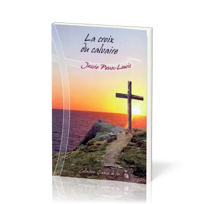 Croix du calvaire  (La) - [collection Graines de foi]