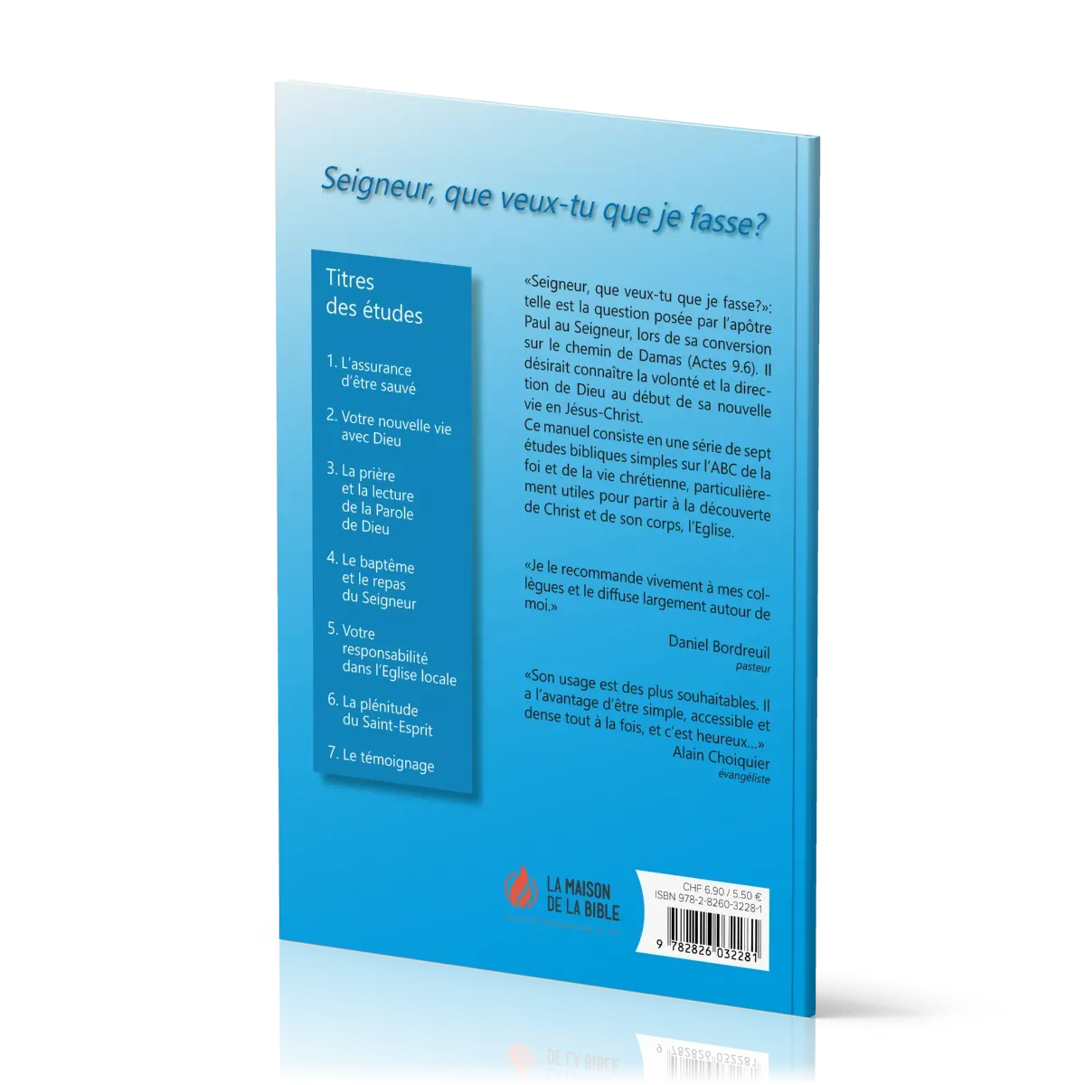 Seigneur, que veux-tu que je fasse ? - 7 études bibliques élémentaires