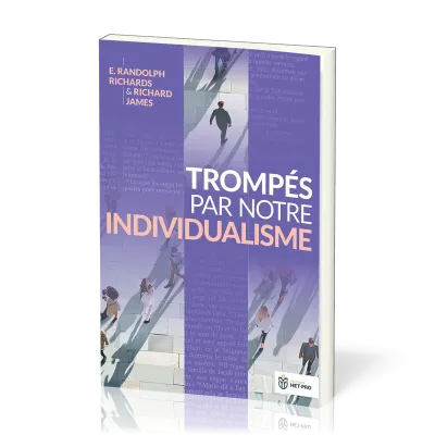 Trompés par notre individualisme