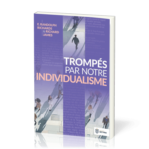 Trompés par notre individualisme