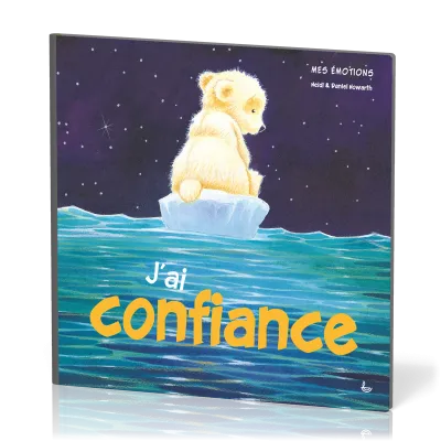 J'ai confiance - Mes émotions