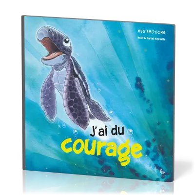 J'ai du courage - Mes émotions
