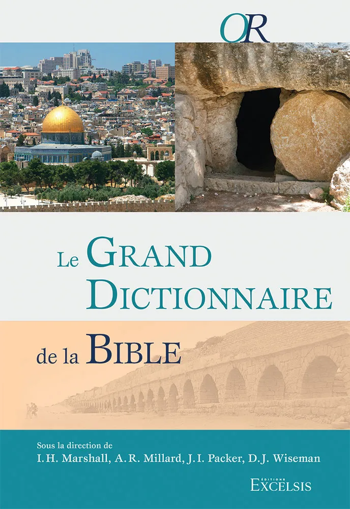 Grand Dictionnaire de la Bible (Le)