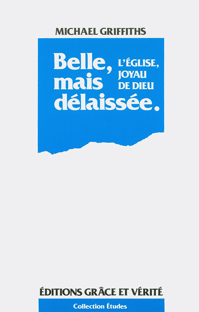 Belle mais delaissée - L'Eglise, joyau de Dieu