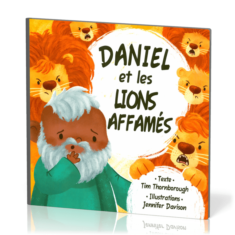 Daniel et les lions affamés - relié