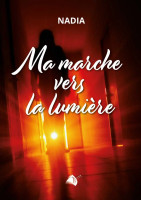 Ma marche vers la lumière