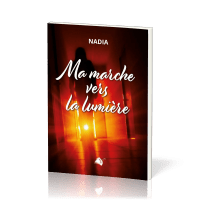 Ma marche vers la lumière