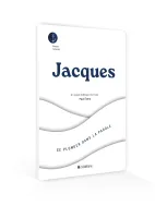 Jacques - Se plonger dans la Parole