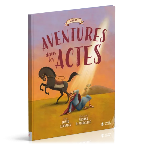 Aventures dans les Actes - vol. 1