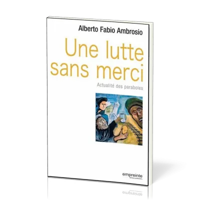 Une lutte sans merci - Actualité des paraboles