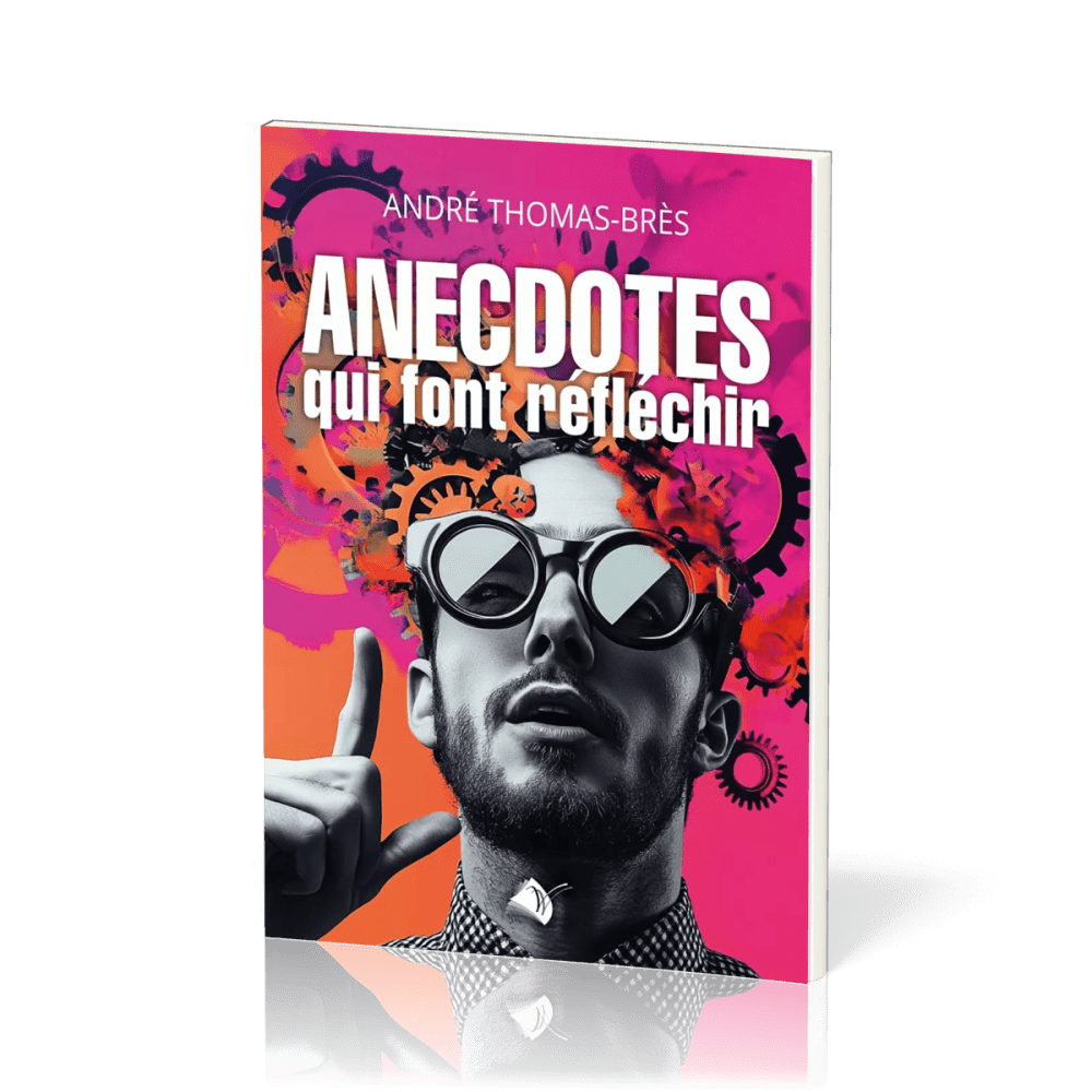 Anecdotes qui font réfléchir