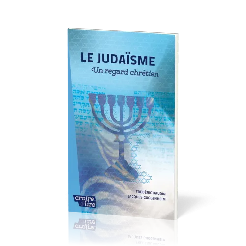Judaïsme (Le) - Un regard chrétien