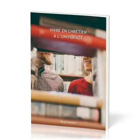 Vivre en chrétien à l’université