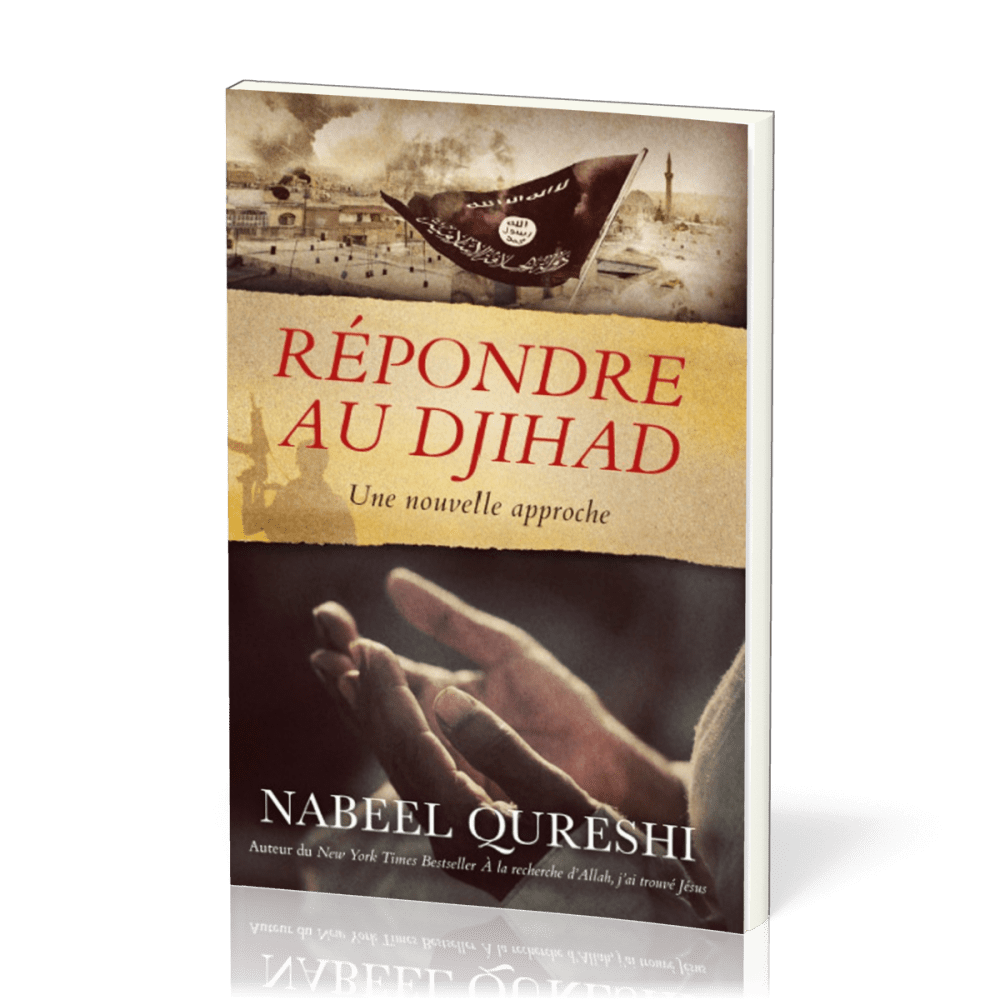 Répondre au djihad - Une nouvelle approche