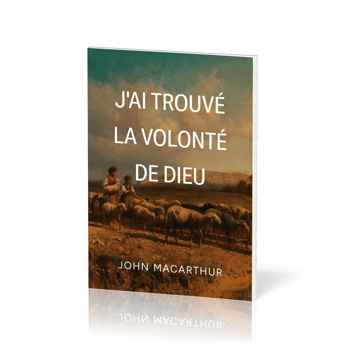 J'ai trouvé la volonté de Dieu