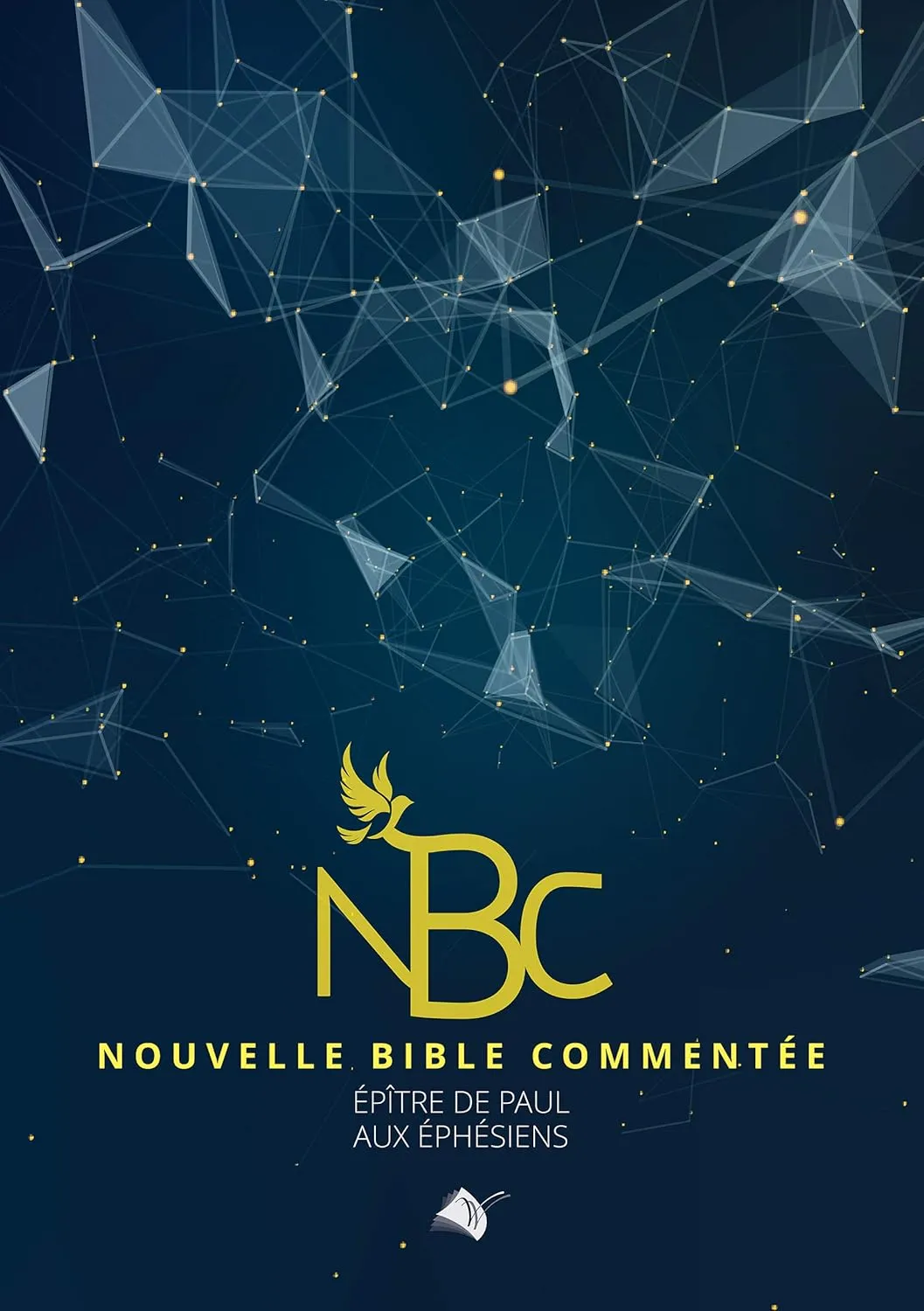 Nouvelle Bible commentée - Épître de Paul aux Éphésiens