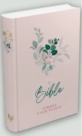 Bible Segond 1910, Femmes à son écoute