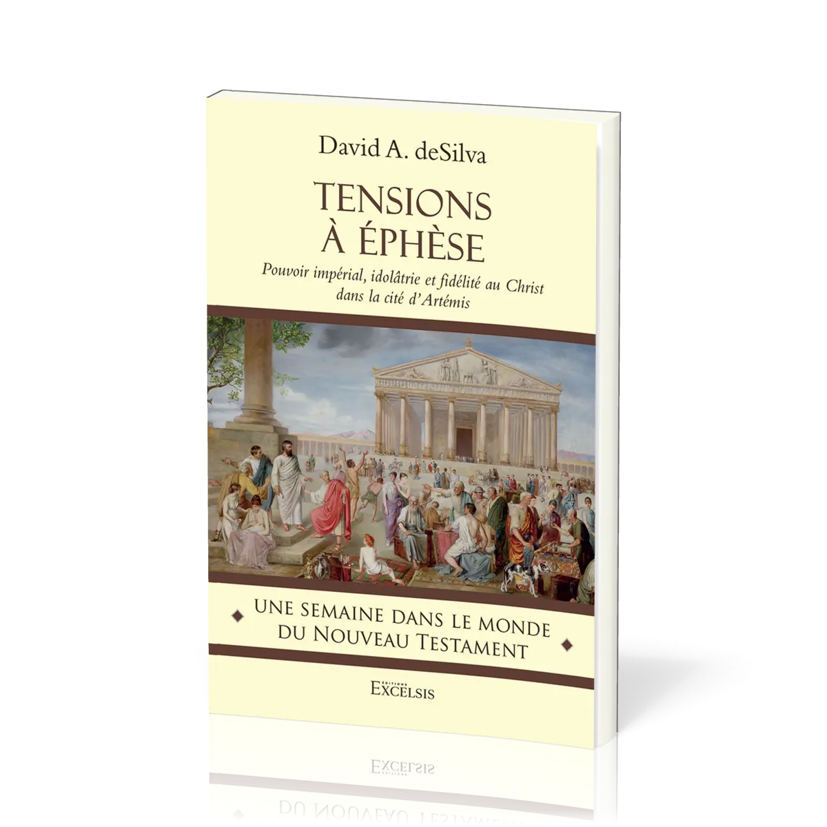 Tensions à Éphèse - Pouvoir impérial, idolâtrie et fidélité au Christ dans la cité d’Artémis