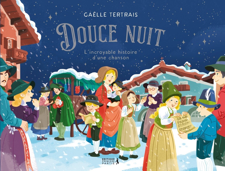 Douce nuit : l'incroyable histoire d'une chanson