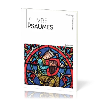 Livre des Psaumes (Le) - [coll. À l'étude de la Bible]