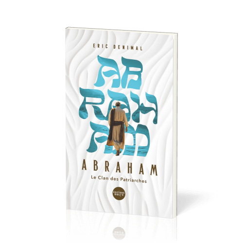 Abraham - Collection Le Clan des patriarches