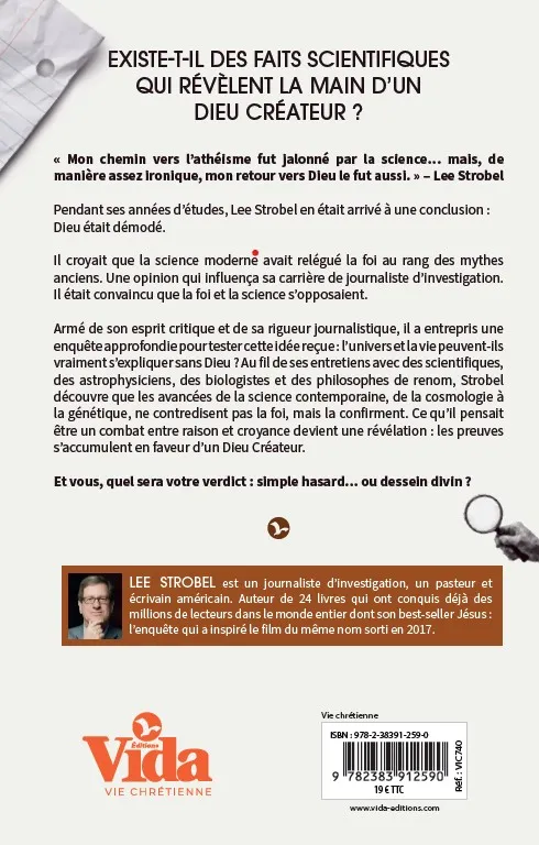 Créateur l'enquête (Le) - Un journaliste recherche les arguments scientifiques qui conduisent à Dieu
